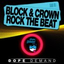 Block & Crown - Rock The Beat (Original Mix)