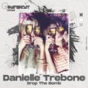 Danielle Trebone - Drop The Bomb