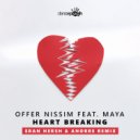 Offer Nissim, Maya - Heart Breaking (Eran Hersh & Anorre Remix)