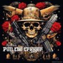 ReTrO - Pull the trigger