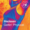 Medesen - Gettin\' Physical (Extended Mix)