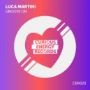 Luca Martini - Groove On (Original Mix)