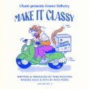 Groove Delivery - Make It Classy (Shorter & Faster Mix)