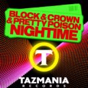 Block & Crown & Pretty Poison - Nightime (Ghostbusterz Remix)