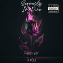Porchboy Flacko - Seriously I’m Done ()
