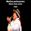 Martina Portocarrero - Mama chola mama india ()