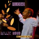 Willie Bobo & Thurman Green & Gary Bias - Felicidad (feat. Thurman Green & Gary Bias)