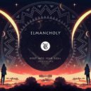 Elmancholy - Deep Into Your Soul