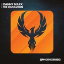 Danny Marx - The Revolution (Extended Mix)