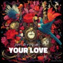 Javi d Vogue - Your love