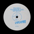 Paluma & Yolanda Be Cool - Get Into It
