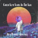 New Planet Animals - Catch Some Lovin In The Sun ()