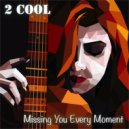 2 Cool - Holding onto Love\'s Memories ()