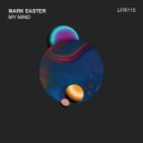 Mark Easter - My Mind (Real House Mix)