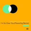 Martin Eigenberg x Aaron Pfeiffer x Ryan Shade - I\'m So Over You (Flauschig Remix)