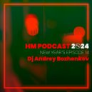 Dj Andrey Bozhenkov - HM Podcast New Year 2024 ()