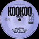 Mark Knight & Armand Van Helden - Don\'t Abuse It (Extended Mix)