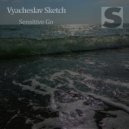 Vyacheslav Sketch - Sensitive Sky ()