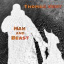 Thomas Vent - Man and Beast ()