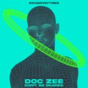 Doc Zee - Don't Be Scared