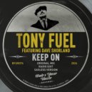 Tony Fuel, Dave Shorland - Keep On (Saxless Version)