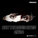 Teknova - Bette Davis Eyes 2k24 (Extended Mix)