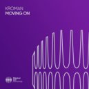 Kroman - Moving On (Extended Mix)