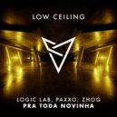 Logic Lab, Paxxo, ZHOG - PRA TODA NOVINHA (Original Mix)