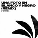 POMATA - Una Foto En Blanco Y Negro