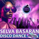 Selva Basaran - Disco Dance (Original Mix)