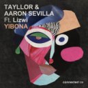 Tayllor, Lizwi, Aaron Sevilla - Yibona (Original Mix)
