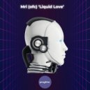 MRI (Ofc) - Liquid Love