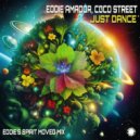 Eddie Amador & Coco Street - Just Dance (Eddie\'s Spirit Moved Mix)