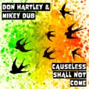 Mikey Dub & Don Hartley - Causeless Shall Not Come (Dub Mix)