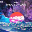QONRO - Bridge of Love ()