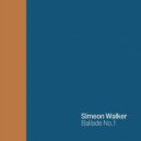 Simeon Walker - Ballade No. 1 ()
