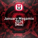 DjMakalov - January Megamix 2024 (Mix)