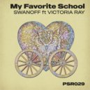 Swanoff feat. Victoria Ray - My Favorite School (Radio Edit)