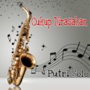 Putri Solo - Cukup Dirasakan (Original Mix)