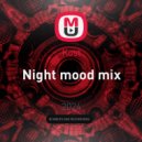 Kost - Night mood mix ()