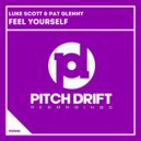 Pat Glenny, Luke scott - Feel Yourself (Original Mix)