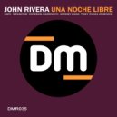 John Rivera & Esteban Carrasco - Una Noche Libre (Esteban Carrasco One Night At Drais Remix)