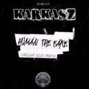 KARKASZ & Gregor Size - Human the fake (Gregor Size remix)