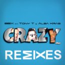 BBX & Tony T & Alba Kras - Crazy (BBX Remix)