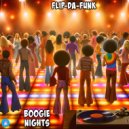 FLIP-DA-FUNK - Boogie Nights (Original Mix)