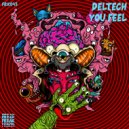 Deltech - YOU FEEL (Original Mix)