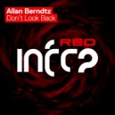 Allan Berndtz - Don\'t Look Back (Original Mix)