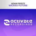 Adam Reece - Wicked Future (Original Mix)