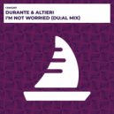 Durante, Altieri - I\'m Not Worried (DU:AL Radio Edit)