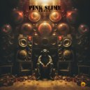 Pink Slime - By Your Side (Original Mix)